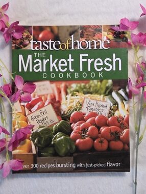 📘Taste of Home: The Market Fresh Cookbook  Reader's Digest Association